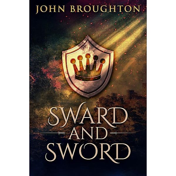 Sward And Sword, John Broughton