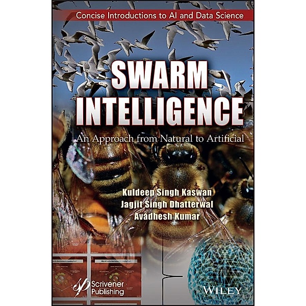 Swarm Intelligence / Concise Introductions to AI and Data Science, Kuldeep Singh Kaswan, Jagjit Singh Dhatterwal, Avadhesh Kumar