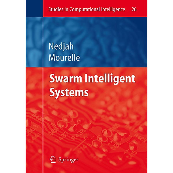 Swarm Intelligent Systems, Nadia Nedjah, Luiza Macedo Mourelle