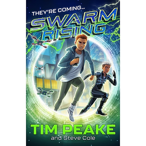 Swarm Rising / Swarm Rising Bd.1, Tim Peake, Steve Cole