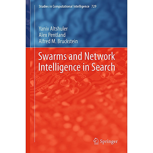 Swarms and Network Intelligence in Search, Yaniv Altshuler, Alex Pentland, Alfred M. Bruckstein