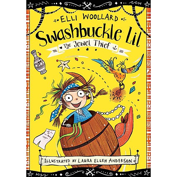 Swashbuckle Lil and the Jewel Thief, Elli Woollard
