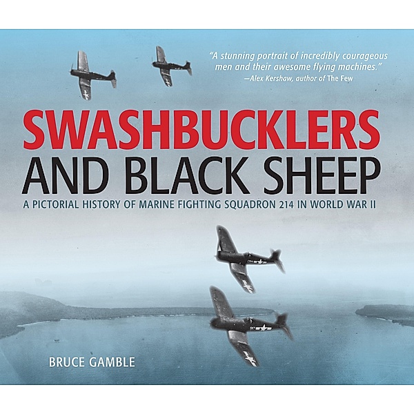 Swashbucklers and Black Sheep, Bruce Gamble