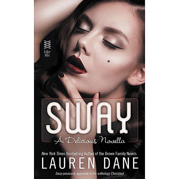 Sway / A Delicious Novel, Lauren Dane