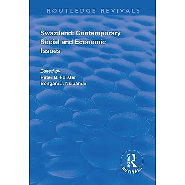 Swaziland: Contemporary Social and Economic Issues, Peter G. Forster, Bongani J. Nsibande