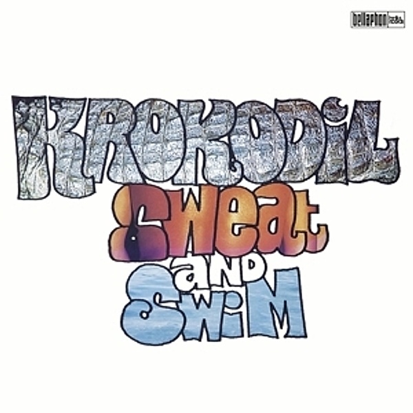 Sweat & Swim (Vinyl), Krokodil