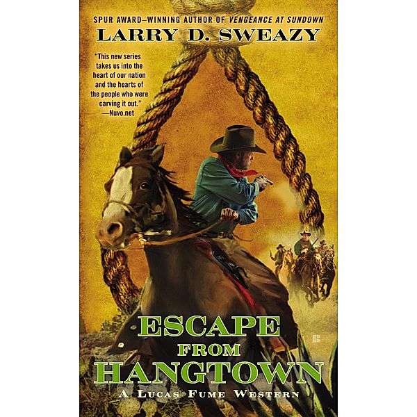 Sweazy, L: Escape from Hangtown, Larry D. Sweazy