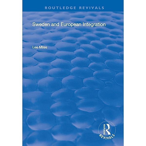 Sweden and European Integration, Lee Miles