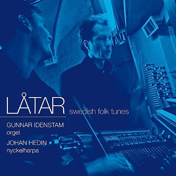 Swedish Folk Tunes, Johan Hedin, Gunnar Idenstam