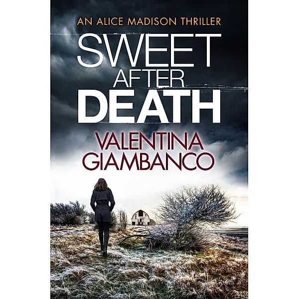 Sweet After Death / Detective Alice Madison Bd.4, Valentina Giambanco