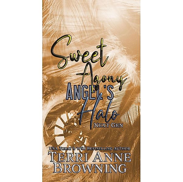 Sweet Agony (Angel's Halo MC Next Gen, #2) / Angel's Halo MC Next Gen, Terri Anne Browning