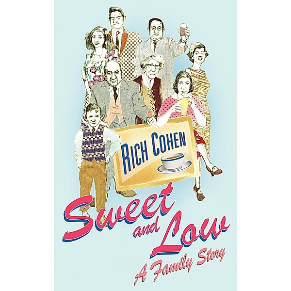 Sweet and Low, Rich Cohen