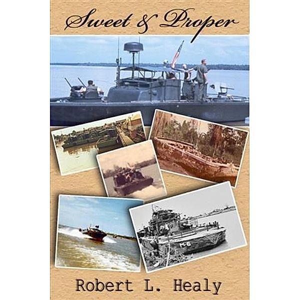 Sweet and Proper, Robert L Healy