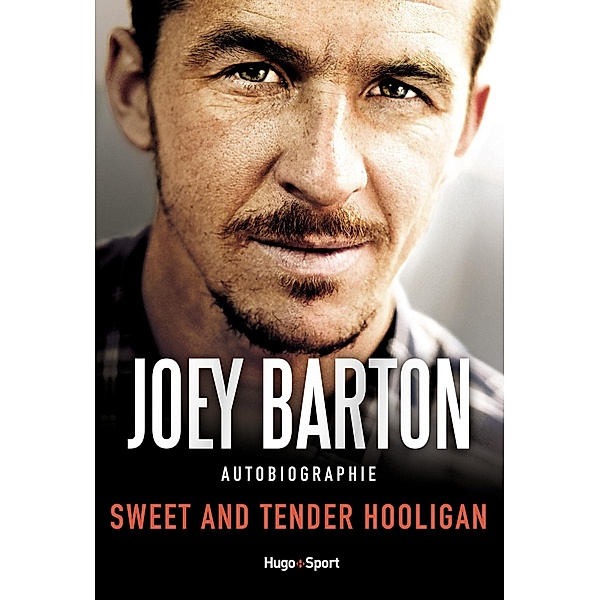 Sweet and tender hooligan / Sport texte, Michael Calvin, Joey Barton