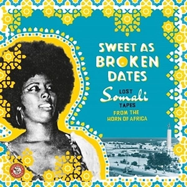 Sweet As Broken Dates: Lost Somali Tapes (2lp) (Vinyl), Diverse Interpreten