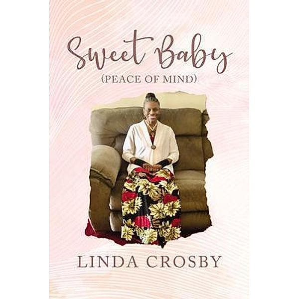 Sweet Baby (Peace Of Mind), Linda Crosby