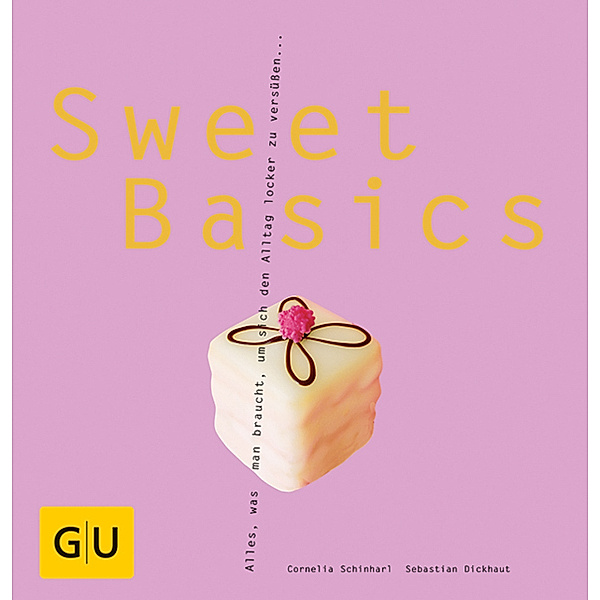 Sweet Basics, Cornelia Schinharl, Sebastian Dickhaut