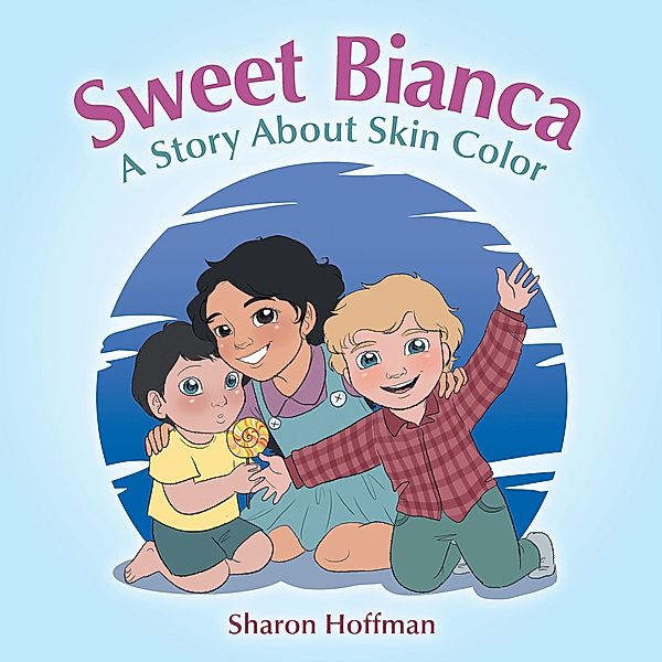 Sweet Bianca, Sharon Hoffman