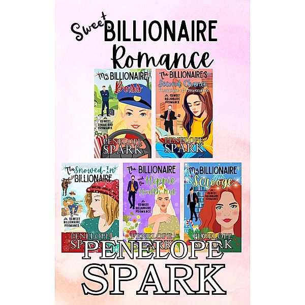Sweet Billionaire Romance Boxed Set, Penelope Spark