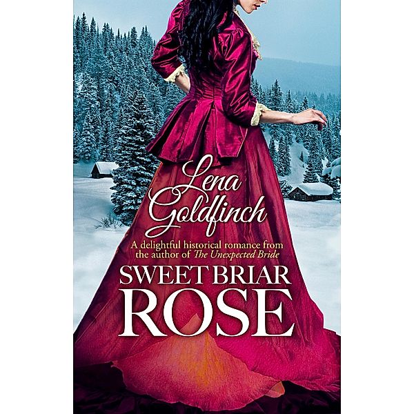 Sweet Briar Rose, Lena Goldfinch