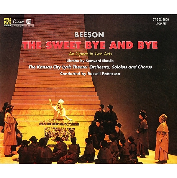 Sweet By And By: An Opera In Two Acts, Jack Beeson