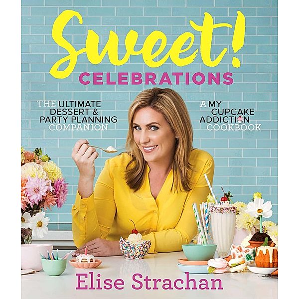 Sweet! Celebrations, Elise Strachan