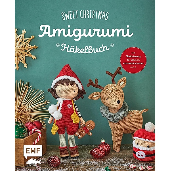 Sweet Christmas -Das Amigurumi-Häkelbuch