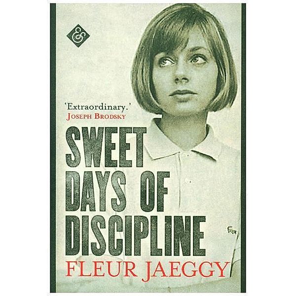 Sweet Days of Discipline, Fleur Jaeggy