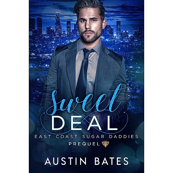 Sweet Deal: East Coast Sugar Daddies Prequel, Austin Bates
