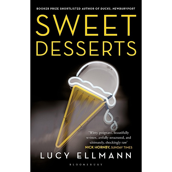 Sweet Desserts, Lucy Ellmann