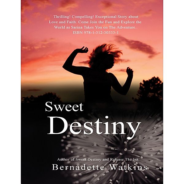 Sweet Destiny, Bernadette Watkins