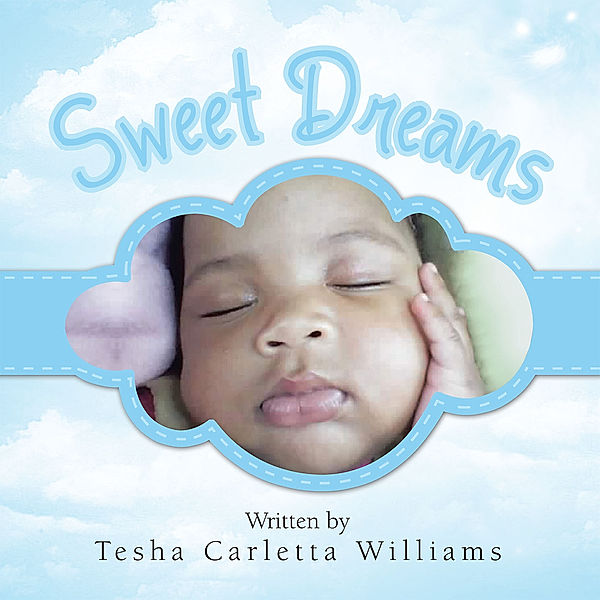 Sweet Dreams, Tesha Carletta Williams