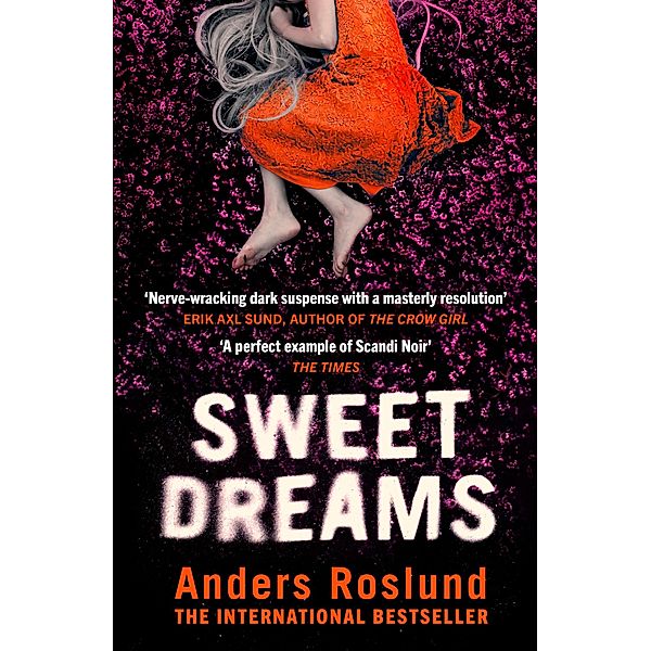 Sweet Dreams, Anders Roslund