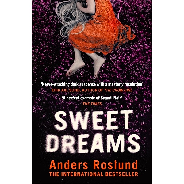Sweet Dreams, Anders Roslund