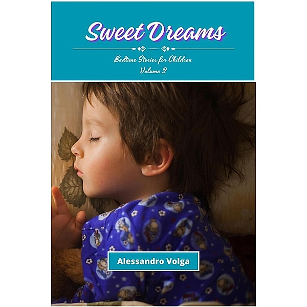 Sweet Dreams Volume 2, Alessandro Volga