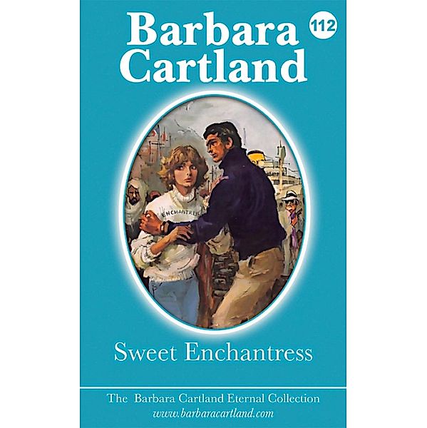 Sweet Enchantress / The Eternal Collection Bd.112, Barbara Cartland