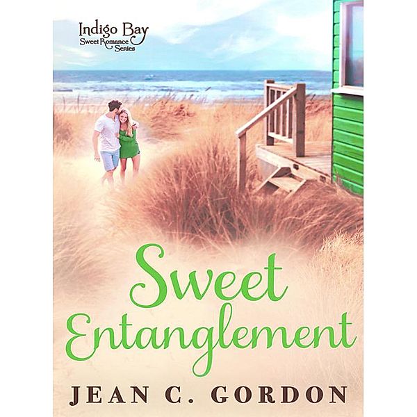 Sweet Entanglement (Indigo Bay Sweet Romance Series), Indigo Bay, Jean C. Gordon