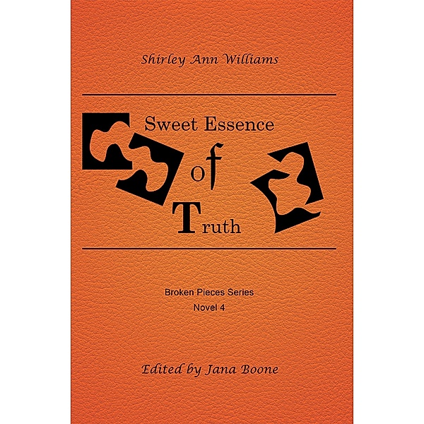 Sweet Essence of Truth / Inspiring Voices, Shirley Ann Williams