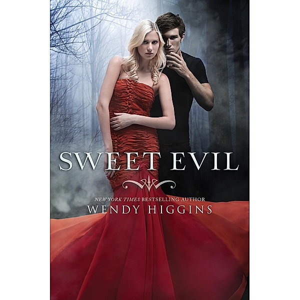 Sweet Evil / Sweet Evil Bd.1, Wendy Higgins