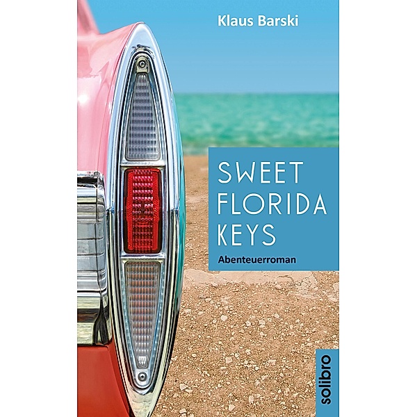 Sweet Florida Keys / cabrio Bd.3, Klaus Barski