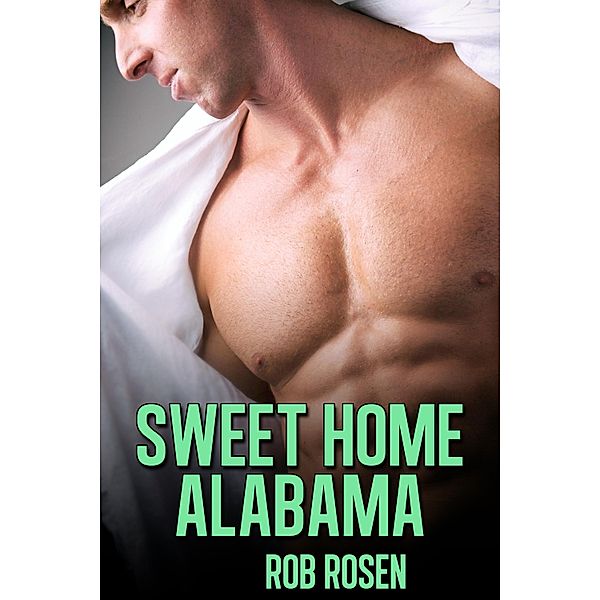 Sweet Home Alabama / JMS Books LLC, Rob Rosen