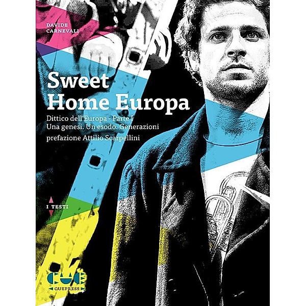 Sweet Home Europa, Davide Carnevali