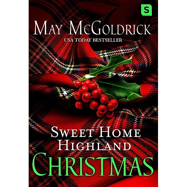 Sweet Home Highland Christmas / Swerve, May McGoldrick