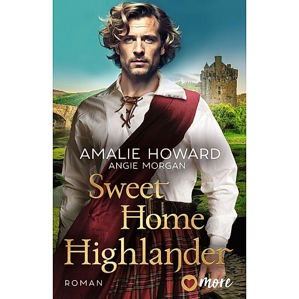 Sweet Home Highlander, Amalie Howard, Angie Morgan