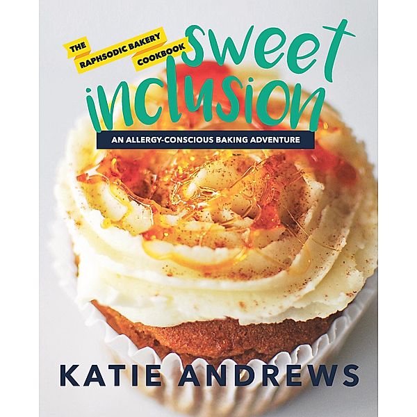 Sweet Inclusion, Katie Andrews