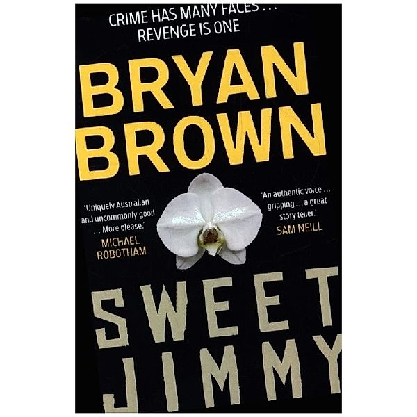 Sweet Jimmy, Bryan Brown
