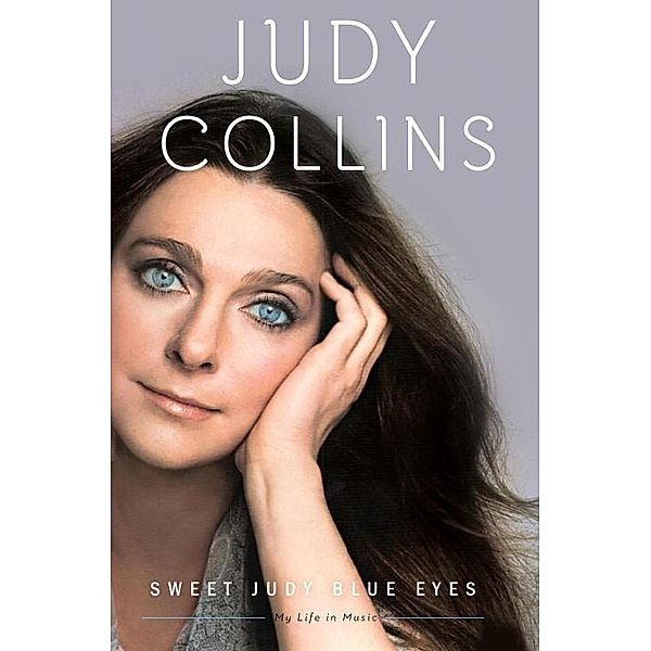 Sweet Judy Blue Eyes, Judy Collins