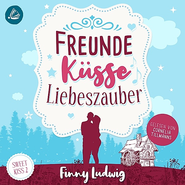 Sweet Kiss - Freunde Küsse Liebeszauber (Sweet Kiss, Band 2), Finny Ludwig