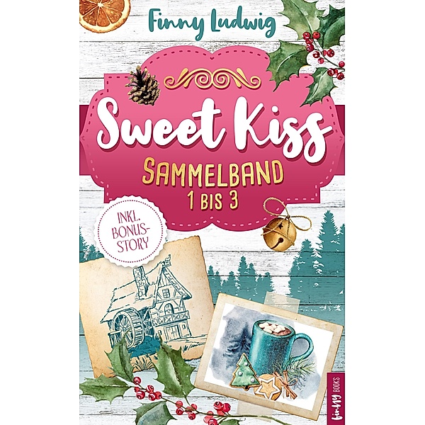 Sweet Kiss / Sweet Kiss Sammelband Bd.1, Finny Ludwig