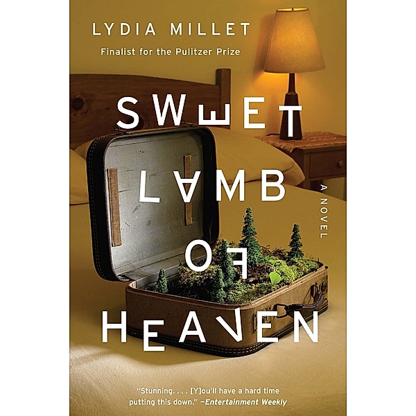 Sweet Lamb of Heaven: A Novel, Lydia Millet